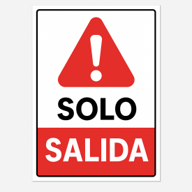 Señalética "Solo salida"