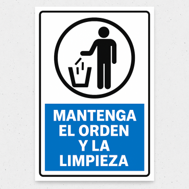 Señalética "Mantenga el orden y la limpieza"